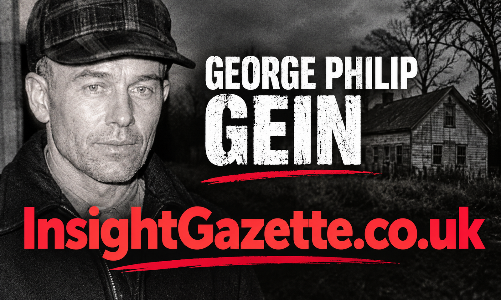 Who Was George Philip Gein? The Father Behind Ed Gein’s Troubled Family Story